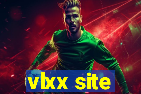 vlxx site